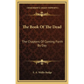The Book of the Dead: The Chapters of Coming Forth by Day - Hardcover