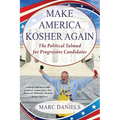 Make America Kosher Again: The Political Talmud for Progressive Candidates - Paperback