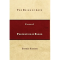 Properties of Blood: The Reign of Love - Hardcover