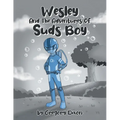 Wesley And The Adventures Of Suds Boy - Paperback