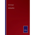 Knitting-Work - Paperback