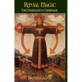 Ritual Magic for Conservative Christians - Paperback