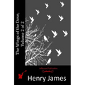 The Wings of the Dove, Volume 2 of 2 - Paperback