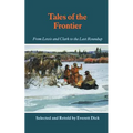 Tales of the Frontier: From Lewis and Clark to the Last Roundup - Paperback