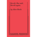 Revolt. She Said. Revolt Again. - Paperback