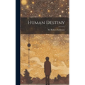 Human Destiny - Hardcover