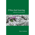 I Was Just Leaving - Paperback