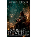 A Song of Reverie: A Fantasy Flash Fiction Collection - Paperback