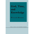 God, Time, and Knowledge: Science, Poetry, and Politics in the Age of Milton - Paperback