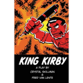 King Kirby: A play by Crystal Skillman & Fred Van Lente - Paperback