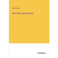 Key to North American Birds - Paperback