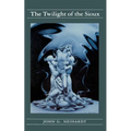 The Twilight of the Sioux (Volume II of a Cycle of the West) - Paperback