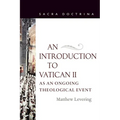 An Introduction to Vatican II As An Ongoing Theological Event - Paperback