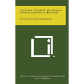 The Lying Stones of Dr. Johann Bartholomew Adam Beringer: Being His Lithographiae Wirceburgensis - Hardcover