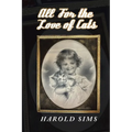 All for the Love of Cats - Paperback
