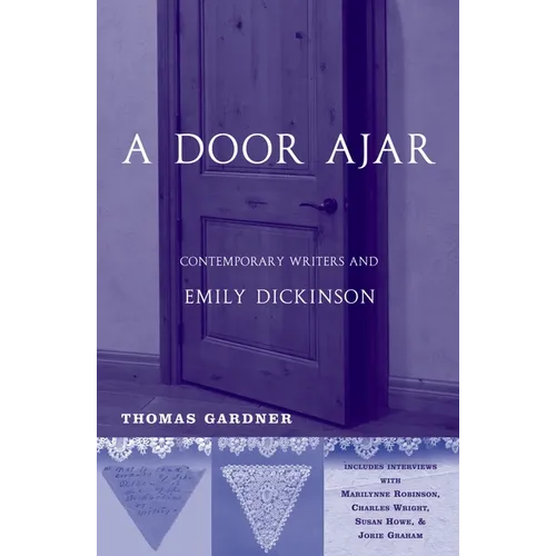 A Door Ajar: Contemporary Writers and Emily Dickinson - Hardcover