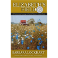 Elizabeth's Field: Of Freedom and Bondage on Harriet Tubman's Eastern Shore - Paperback