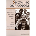 Showing Our Colors: Afro-German Women Speak Out - Paperback