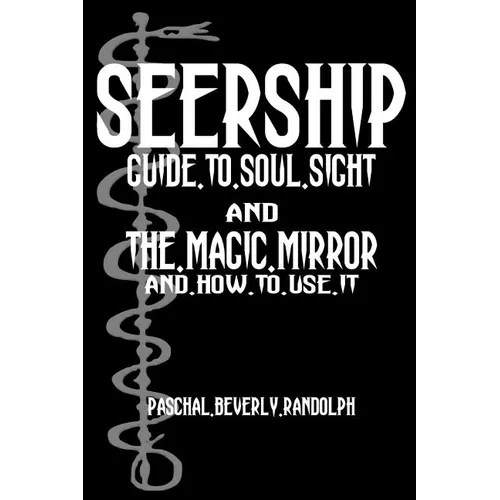 Seership And The Magic Mirror: Cool Collector's Edition - Printed In Modern Gothic Fonts - Paperback