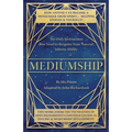 Mediumship: The Only Instruction You Need to Reignite Your Natural Inborn Ability - Paperback