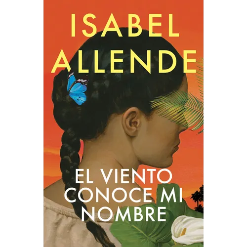 El Viento Conoce Mi Nombre / The Wind Knows My Name - Hardcover