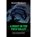A Night in the Pech Valley: A memoir of a member of the 75th Ranger Regiment in the Global War on Terrorism - Paperback