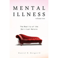 Mental Illness: The Reality of the Spiritual Nature - Paperback