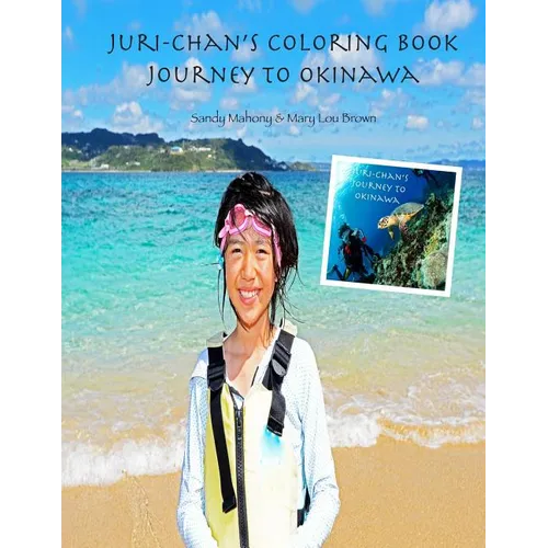 Juri-chan's Coloring Book: Journey to Okinawa - Paperback