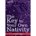 The Key to Your Own Nativity - Paperback