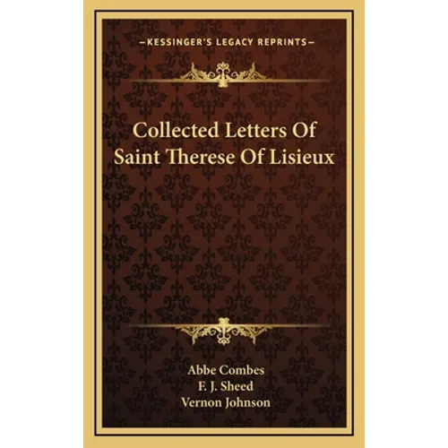 Collected Letters Of Saint Therese Of Lisieux - Hardcover
