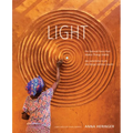 Light: The Natural Force That Makes Things Visible - Hardcover