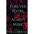 Forever Yours, Always Mine - Hardcover