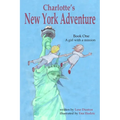 Charlotte's New York Adventure: A girl with a mission - Paperback