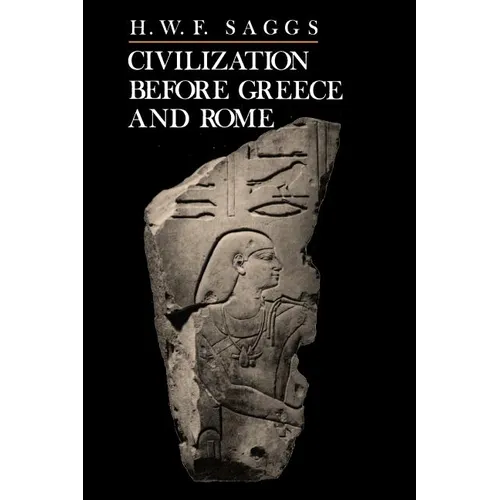 Civilization Before Greece and Rome - Paperback