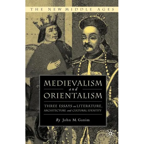 Medievalism and Orientalism - Paperback