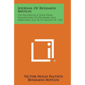 Journal of Benjamin Mifflin: The Record of a Tour from Philadelphia to Delaware and Maryland, July 26 to August 14, 1762 - Paperback