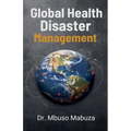 Global Health Disaster Management - Paperback