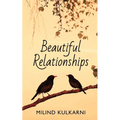 Beautiful Relationships - A Collection of Seven Fictions - Paperback