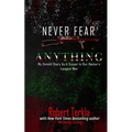 Never Fear Anything: My Untold Story as a Sniper in Our Nations Longest War - Paperback