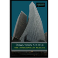 Downtown Seattle: The Contemporary Skyline - Paperback