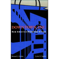Downtown, Inc.: How America Rebuilds Cities - Paperback