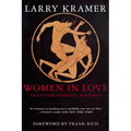 Women in Love and Other Dramatic Writings: Women in Love, Sissies' Scrapbook, a Minor Dark Age, Just Say No, the Farce in Just Saying No - Paperback