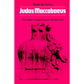 Judas Maccabaeus: The Jewish Struggle Against the Seleucids - Paperback