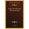 Francis De Sales And The Devout Life - Paperback