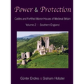 Power and Protection: Castles and Fortified Manor Houses of Medieval Britain - Volume 2 - Southern England - Hardcover