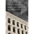 Censorship and Literature in Fascist Italy - Paperback