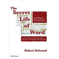 The Secret Life of Word: A Professional Writer's Guide to Microsoft Word Automation - Paperback