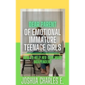 Dear Parent of Emotional Immature Teenage Girls: How to Help Her Gain More Independent - Paperback