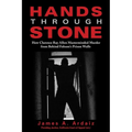Hands Through Stone: How Clarence Ray Allen Masterminded Murder from Behind Folsom's Prison Walls - Paperback