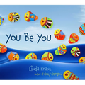 You Be You - Hardcover